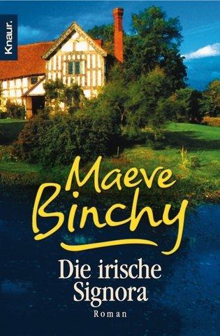Maeve Binchy: Die Irische Signora (Paperback, German language, 1998, Droemersche Verlagsanstalt Th. Knaur Nachf. GmbH & Co)