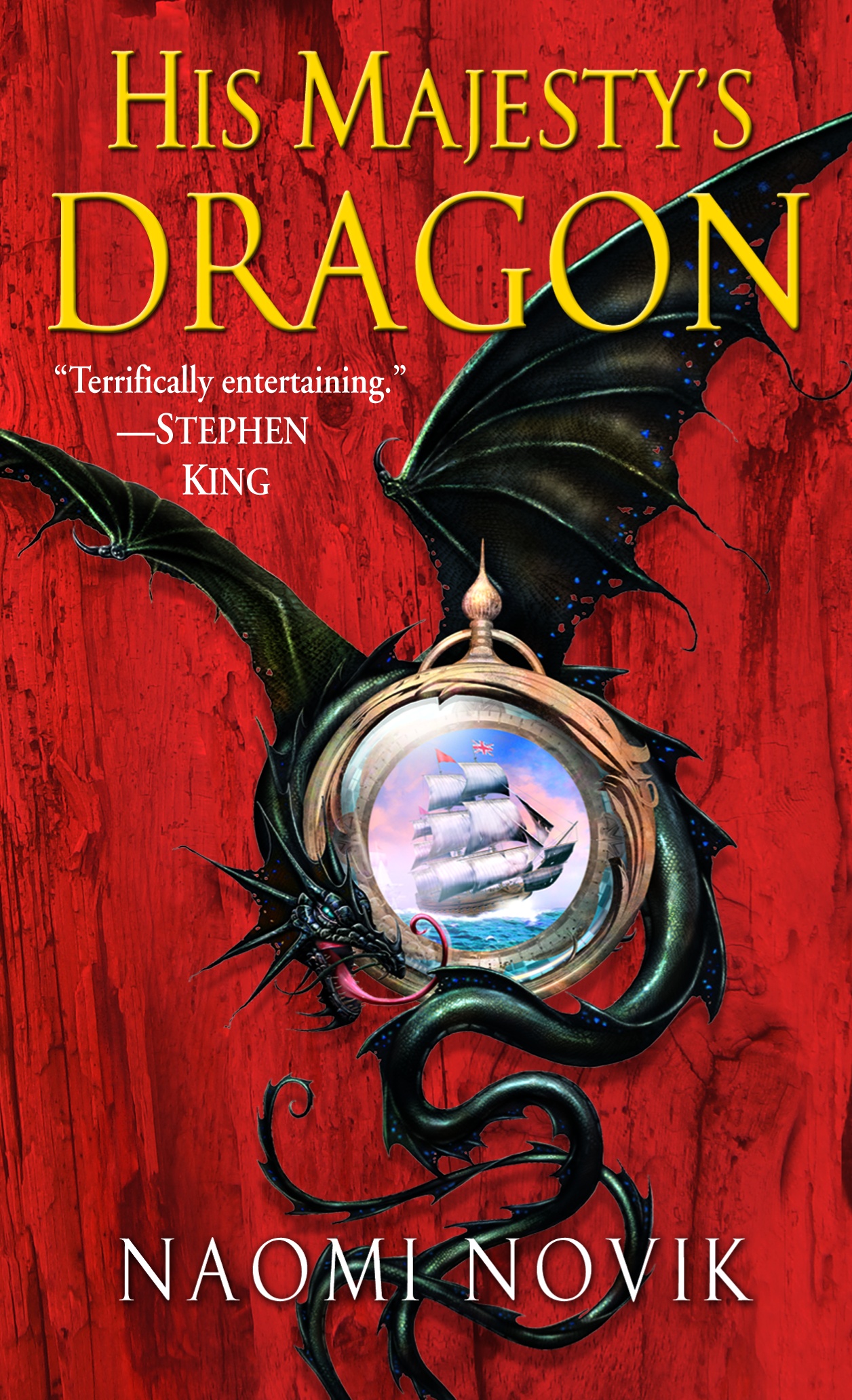 Naomi Novik: His Majesty's Dragon (Paperback, 2006, Del Rey Books)