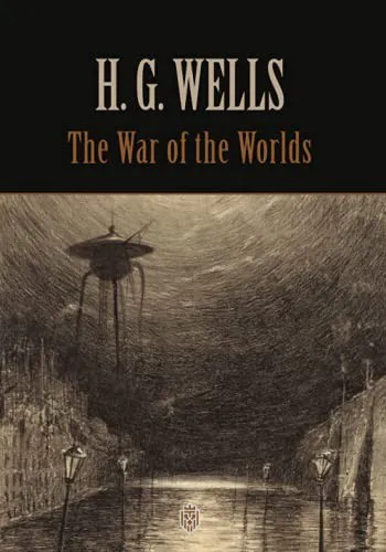 H. G. Wells: The War Of The Worlds (2021, Independently Published book edition)