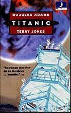 Terry Jones: Douglas Adams Stjärnskeppet Titanic : en roman (Swedish language, 1999)