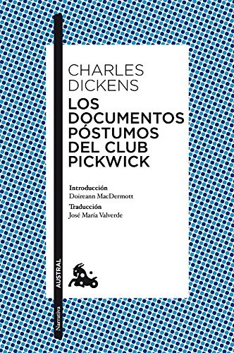Charles Dickens: Los documentos póstumos del Club Pickwick (Paperback, Austral)