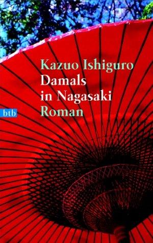 Kazuo Ishiguro: Damals in Nagasaki (Paperback, German language, Distribooks)