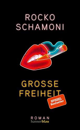 Rocko Schamoni: Große Freiheit (Hardcover, German language, Hanser, Carl GmbH + Co.)