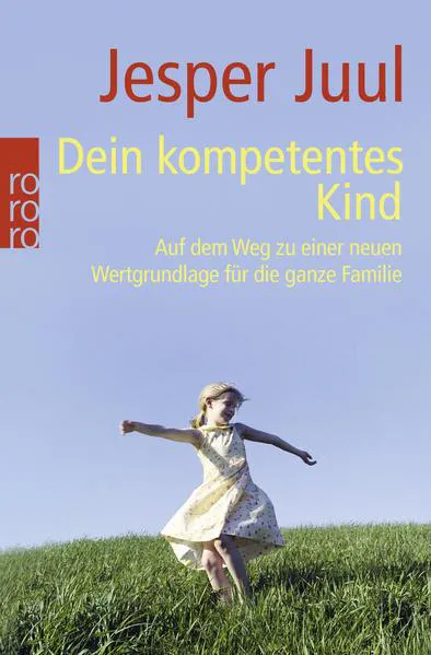 Jesper Juul: Dein kompetentes Kind (German language, 2009)