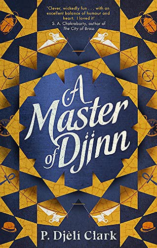 P. Djèlí Clark: A Master of Djinn (Paperback, Orbit)