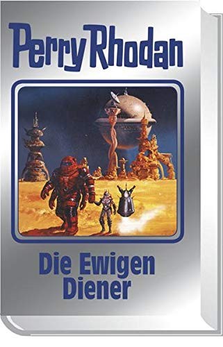 Perry Rhodan 133. Die Ewigen Diener (Hardcover, MOEWIG)