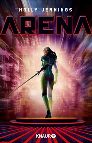 Holly Jennings: Arena (Paperback, Knaur Taschenbuch)