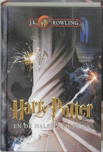 J.K. Rowling, Mary GrandPré: Harry Potter en de halfbloed prins (Dutch language, 2005)