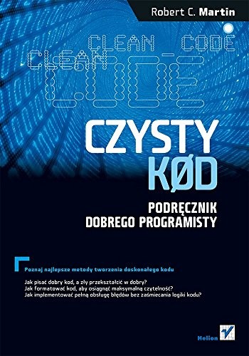 Robert Cecil Martin: Czysty kod (Paperback, Helion)