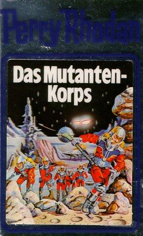 William Voltz: Das Mutanten-Korps (Hardcover, German language, Verlagsunion Pabel Moewig KG Moewig, Neff Hestia)