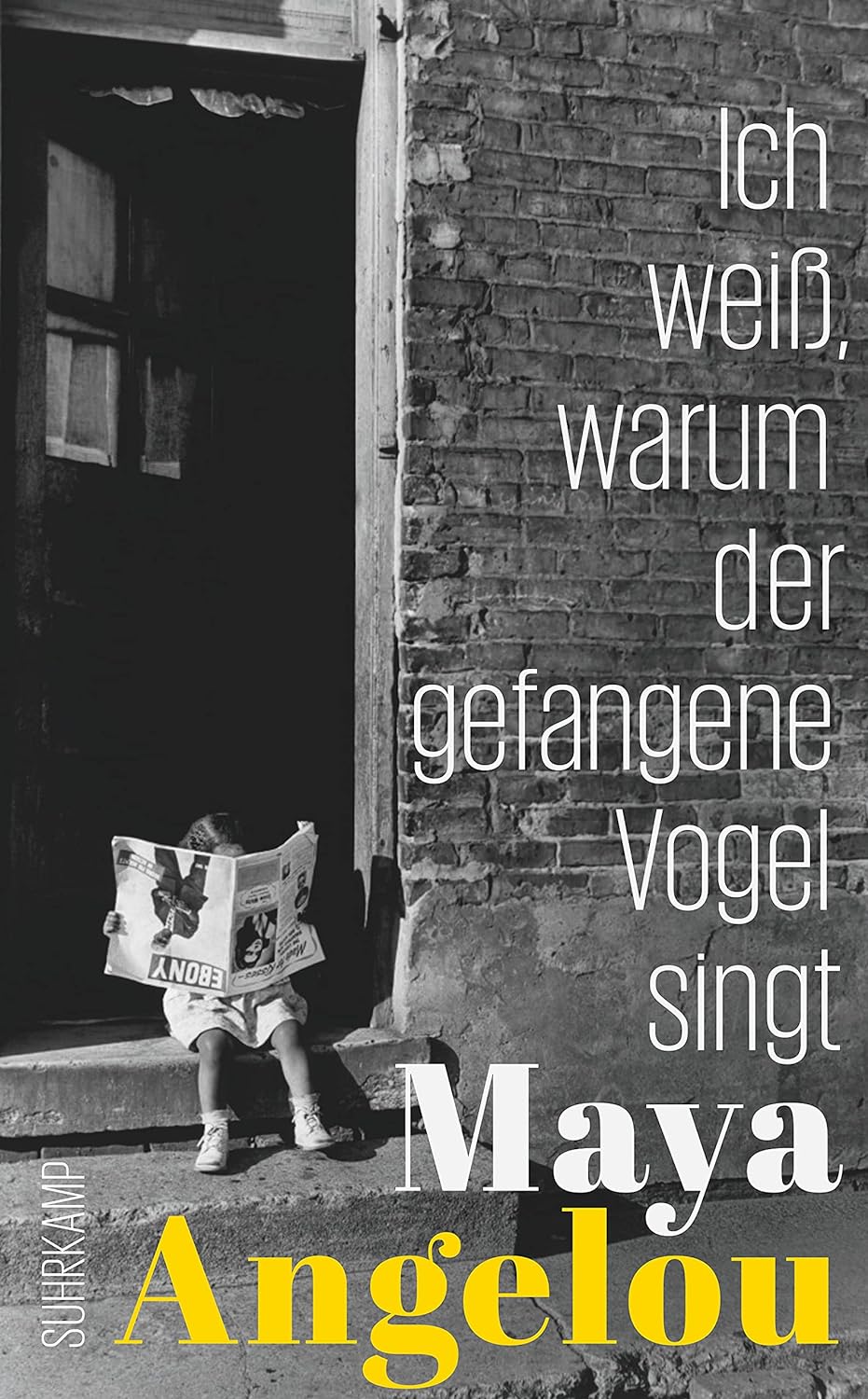 Maya Angelou: Ich weiß, warum der gefangene Vogel singt (Paperback, de language, 2018, Suhrkamp)