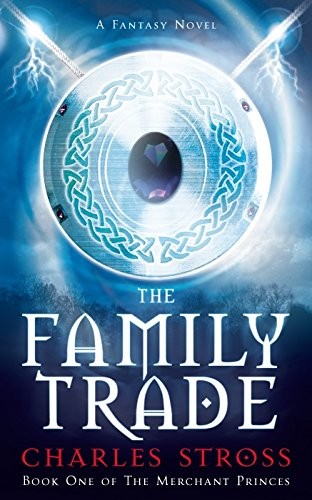 Charles Stross: The Family Trade (Paperback, Tor)