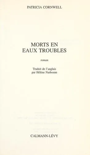 Patricia Cornwell: Morts en eaux troubles (French language, 1996, Calmann-Lévy)