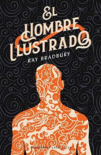 Ray Bradbury, Francisco Abelenda: El hombre ilustrado (Paperback, 2020, Minotauro, MINOTAURO)