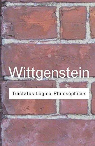Ludwig Wittgenstein: Tractatus Logico-Philosophicus (2001, Psychology Press)