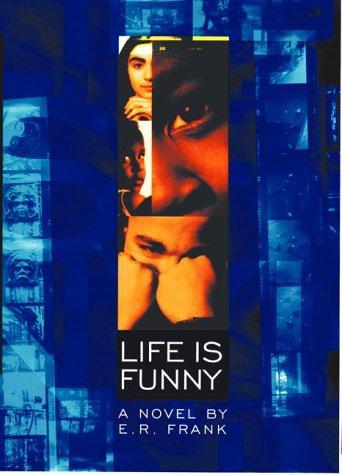 E. R. Frank: Life is funny (2000, DK Ink)