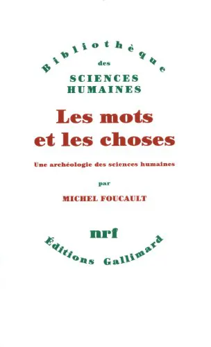 Michel Foucault: Les Mots et les Choses (French language, 1989, Éditions Gallimard)