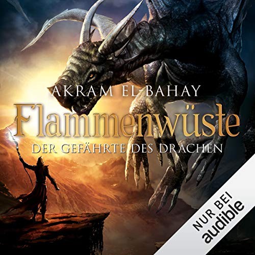 Akram El-Bahay: Der Gefährte des Drachen (AudiobookFormat, German language, Audible Studios)