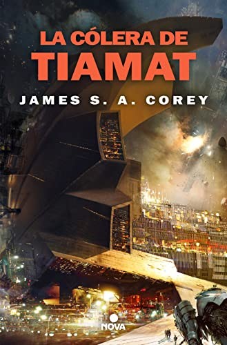 James S.A. Corey, David Tejera Expósito: La cólera de Tiamat (Paperback, 2023, Nova)