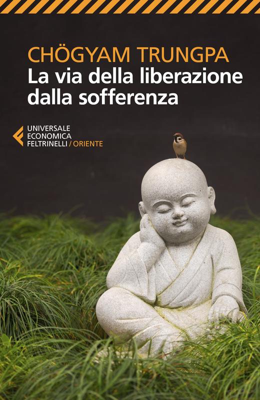 Chögyam Trungpa: La via della liberazione dalla sofferenza (Paperback, Feltrinelli)
