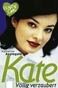 Katherine A. Applegate: Boyz 'n' Girls 15. Kate, völlig verzaubert. (Paperback, Arena)