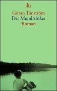 Göran Tunström, Hans-Joachim Maass: Der Mondtrinker. (Paperback, Dtv)