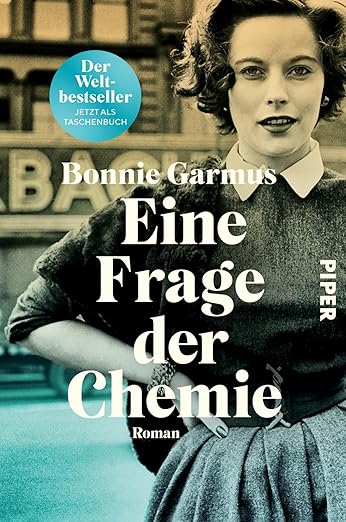 Bonnie Garmus: Eine Frage der Chemie (German language, 2022)