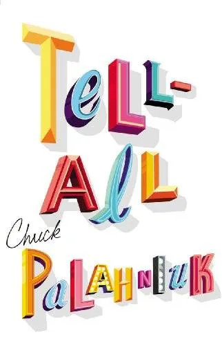 Chuck Palahniuk: Tell-All (2010)