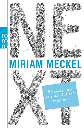 Miriam Meckel: NEXT (Paperback, Rowohlt Taschenbuch)