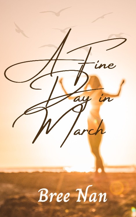 Bree Nan: A fine day in March (EBook, english language, Anderland Books)
