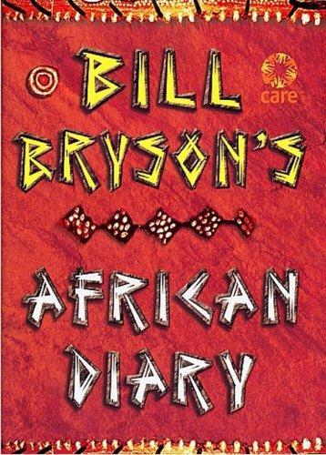 Bill Bryson: Bill Bryson African Diary (2002)