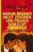 Allan Pease, Barbara Pease: Warum Manner nicht zuhoren und Frauen schlecht einparken (German language, 2004)