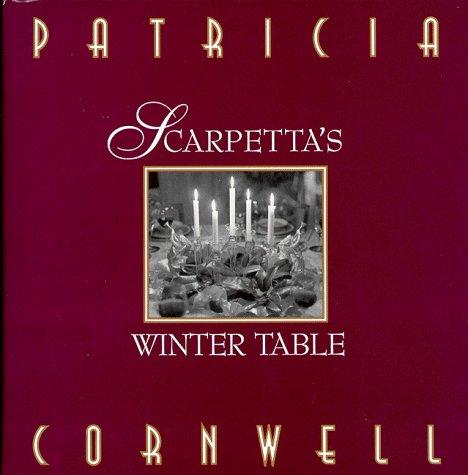 Patricia Cornwell: Scarpetta's winter table (1998, Wyrick & Co.)