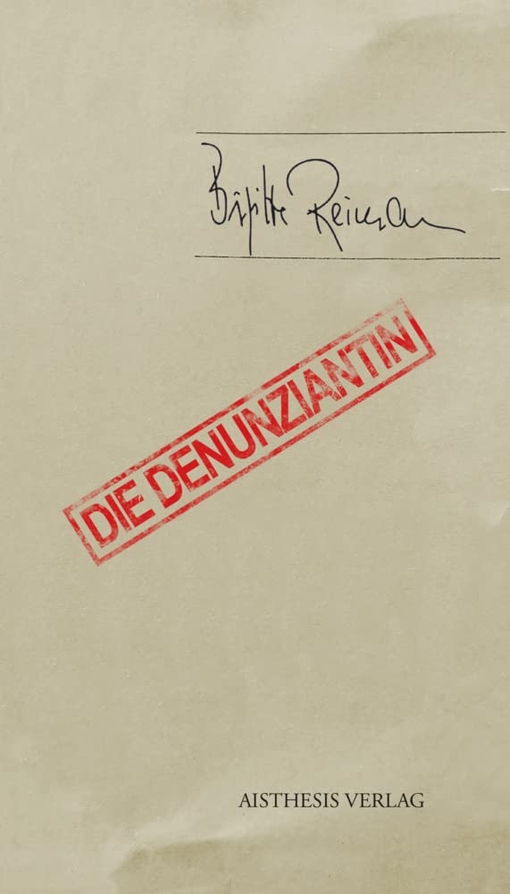 Brigitte Reimann: Die Denunziantin (Paperback, deutsch language, Aisthesis)