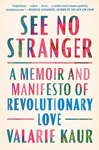 Valarie Kaur: See No Stranger (Hardcover, One World)