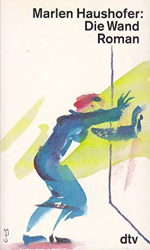 Marlen Haushofer: Die Wand (German language, dtv Verlagsgesellschaft)
