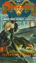 Choose your enemies carefully (Paperback, 1991, Penguin Books)