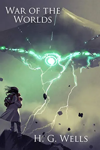 H. G. Wells: The War of the Worlds: Science Fiction Classic (2019, Independently Published book edition)