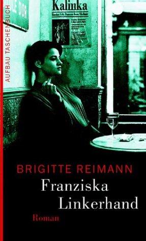 Brigitte Reimann, Angela Drescher: Franziska Linkerhand. (Paperback, German language, Aufbau Tb)