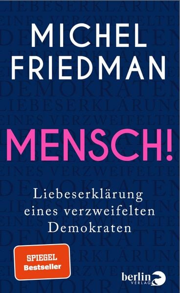 Michel Friedman: Mensch! (Hardcover, deu language, 2025, Berlin Verlag)