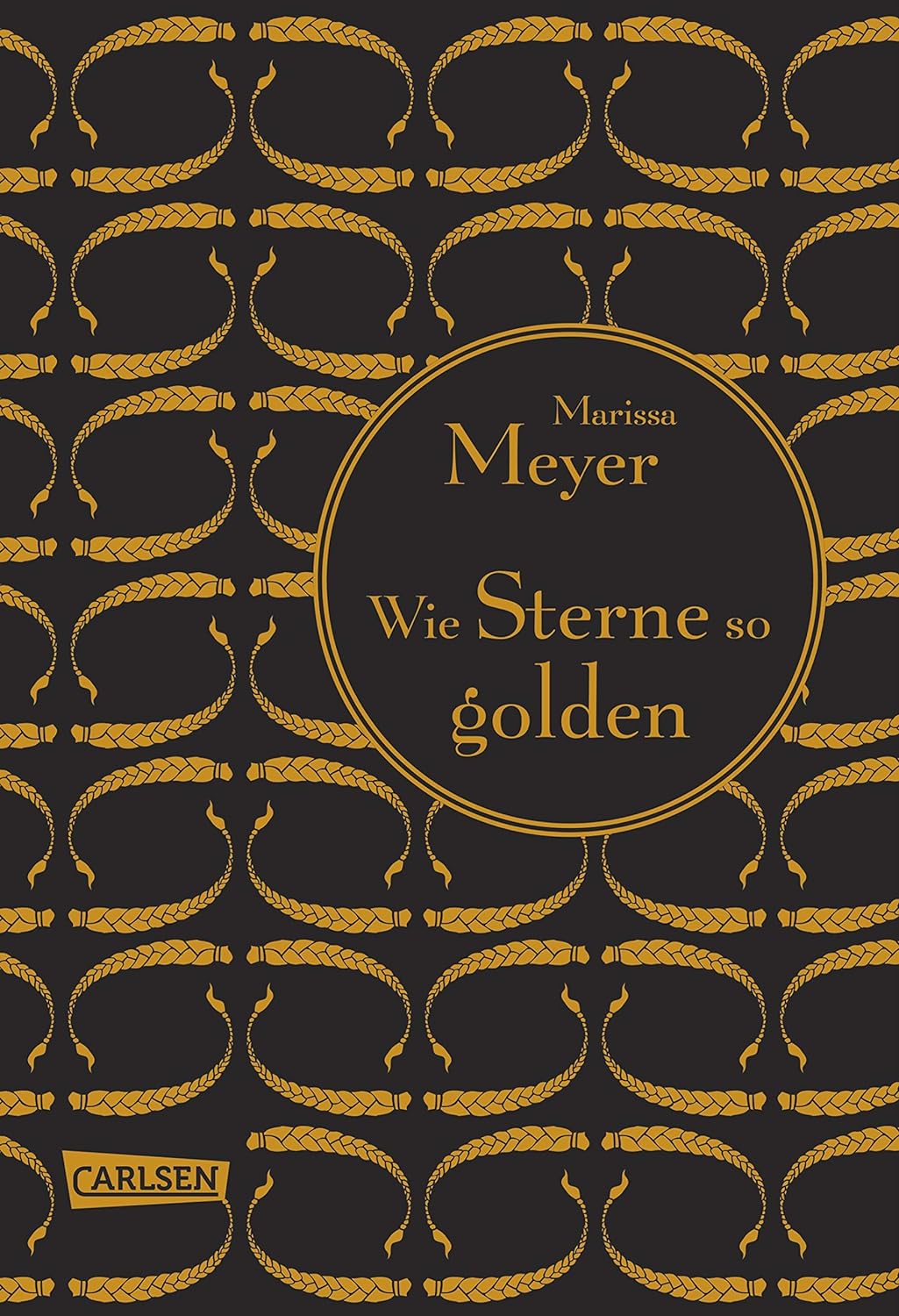 Marissa Meyer: Wie Sterne so golden (Hardcover, German language, 2014, Carlsen)