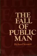 Richard Sennett: The fall of public man (1977, Cambridge University Press)