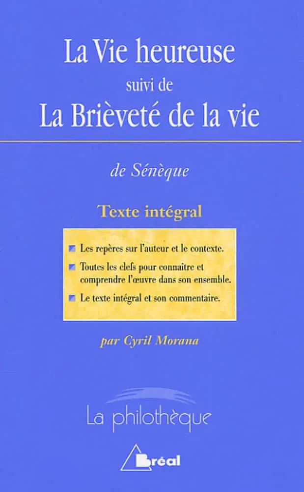 Lucio Anneo Seneca: La vie heureuse (French language, 2005)