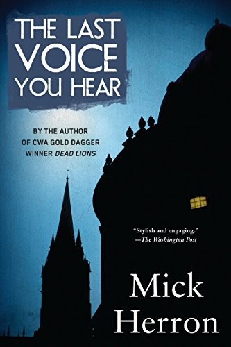 Mick Herron: The Last Voice You Hear (Paperback, 2015, Soho Crime)