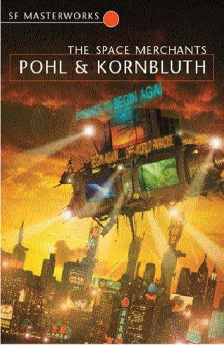 Frederik Pohl, Cyril M. Kornbluth: The Space Merchants (Paperback, Gollancz)