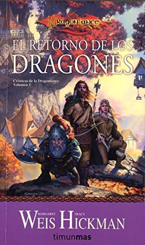 Crónicas de la Dragonlance nº 01/03 El retorno de los dragones (Paperback, Minotauro, MINOTAURO)