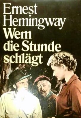 Ernest Hemingway: Wem die Stunde schlägt (Hardcover, German language, 1988)