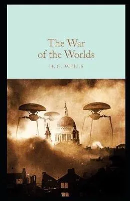 H. G. Wells: The War of the Worlds Annotated (2021, Independently Published book edition)
