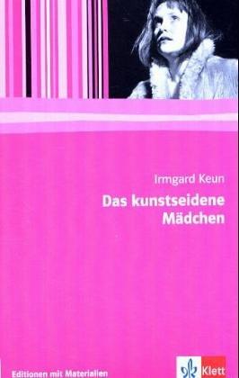 Irmgard Keun, Keun: Das kunstseidene Mädchen (Paperback, German language, 1981, Klett)