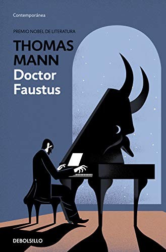 Thomas Mann: Doktor Faustus / Doctor Faustus (Spanish language, 2020, Penguin Random House Grupo Editorial, Debolsillo)